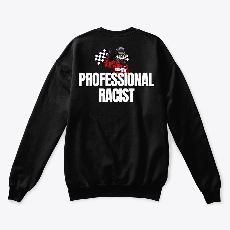 Professional Racist Shirt 