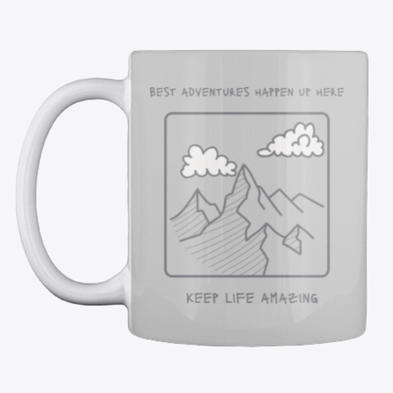 Best Adventures Happen Up Here
