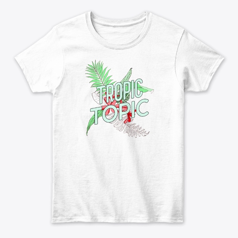Tropic Topic 