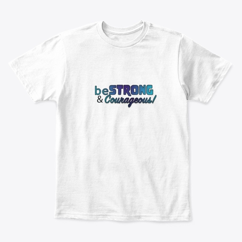 Blue Be Strong and Courageous