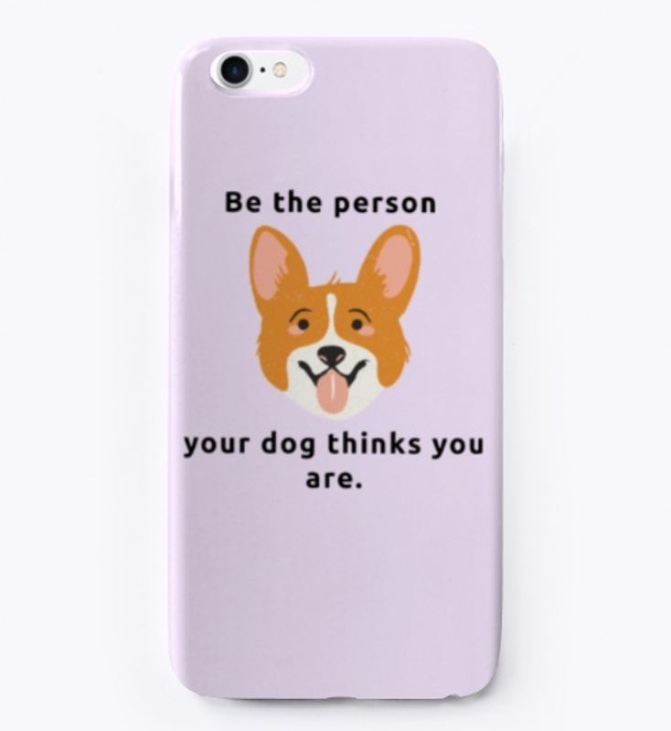 Be The Person Your Dog Thinks You Are 