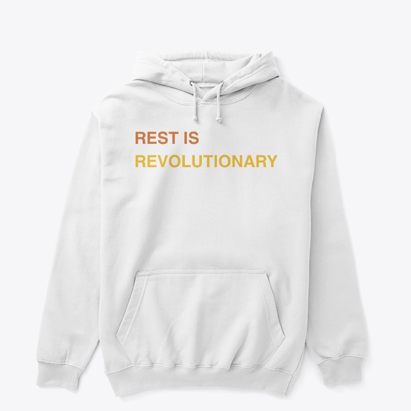 Rest Is Revolutionary
