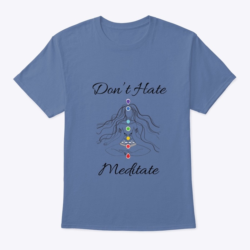 Don’t Hate Meditate