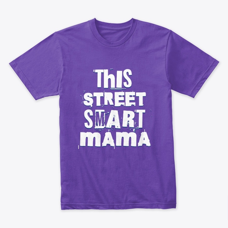 This Street Smart Mama