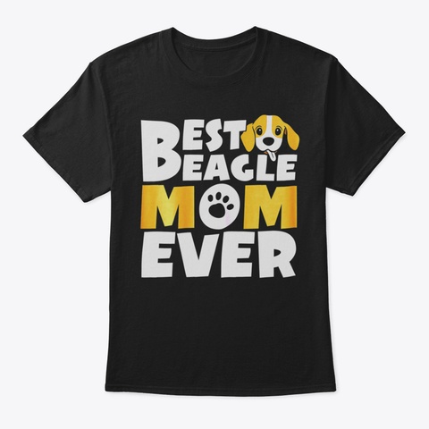 Best Beagle Mom Dog Lovers Tshirt57 Black T-Shirt Front