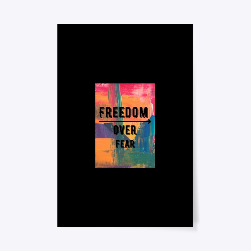 freedom over fear