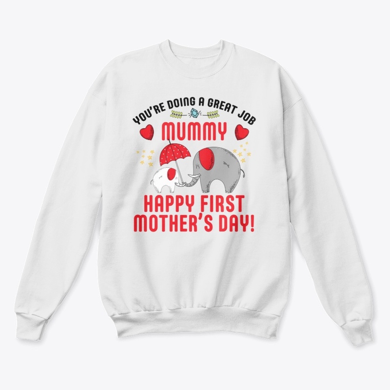 You're Doing a Great Job Mummy Shirt