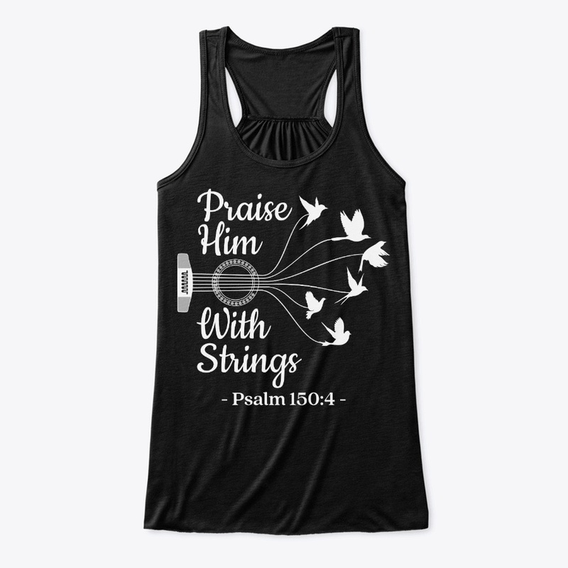 Guitar Lover Gift Praise With Strings