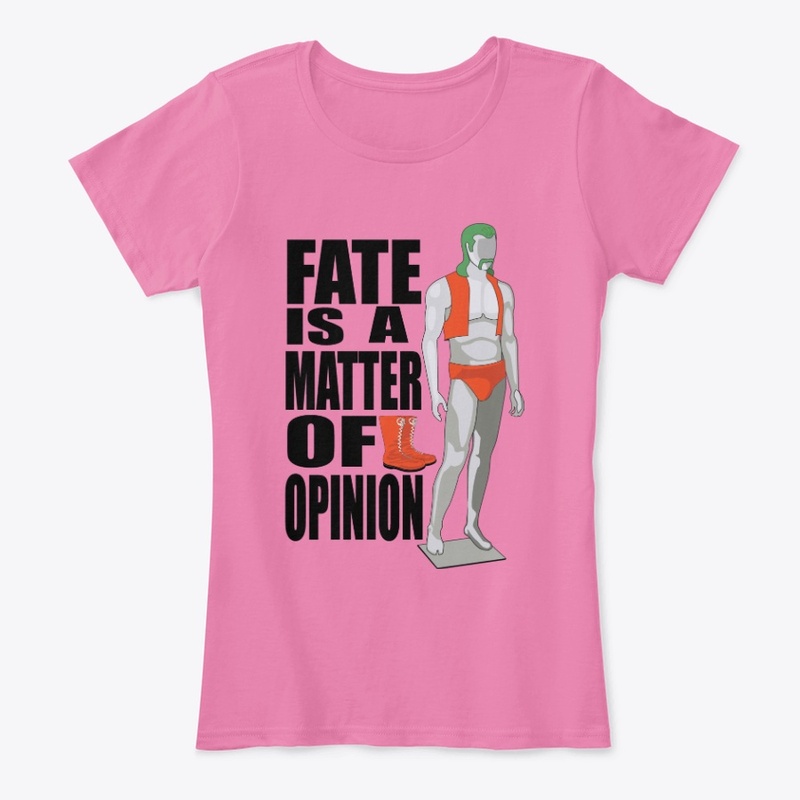 Fate is a Matter of Opinion (Clothing)