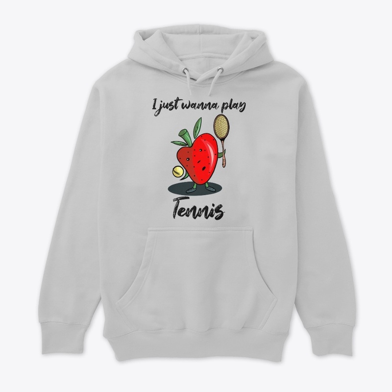 I Just Wanna Play Tennis Funny Design