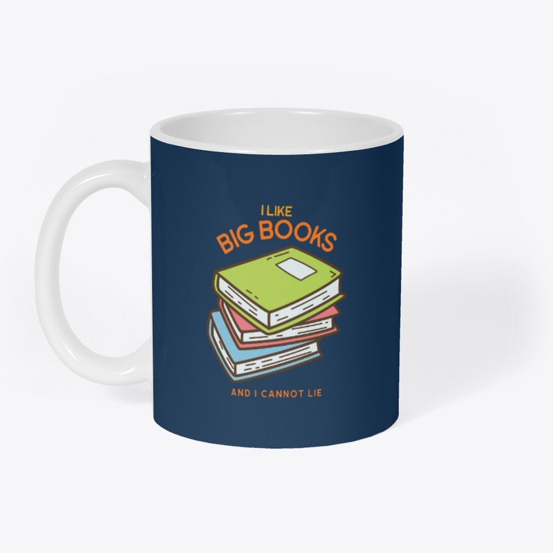 I Like Big Books and I Cannot Lie