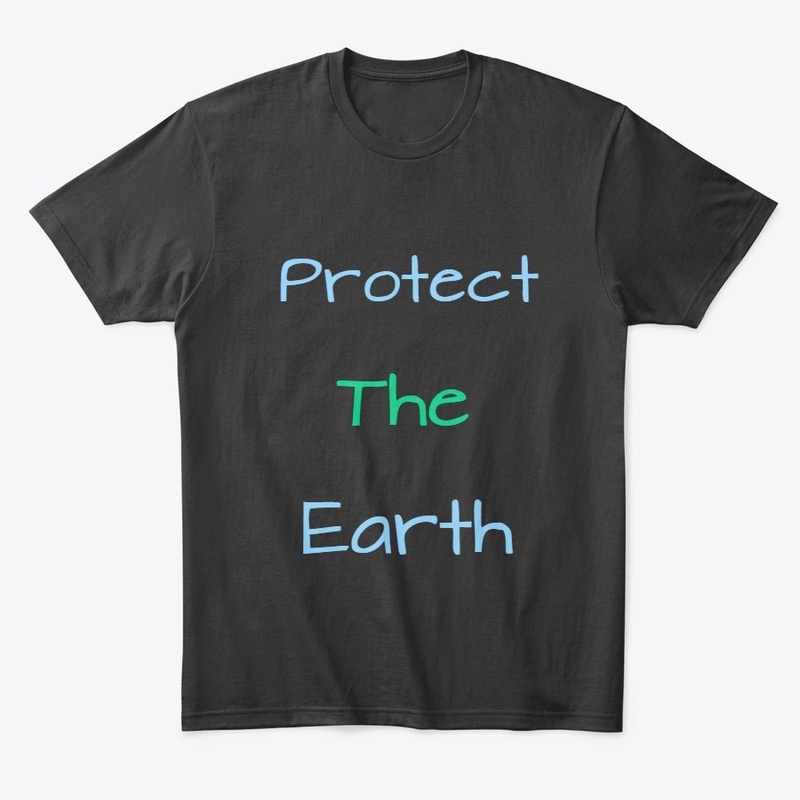 Protect the Earth Merch