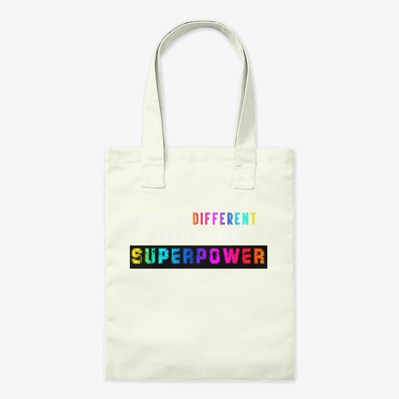 You are different.That's your superpower