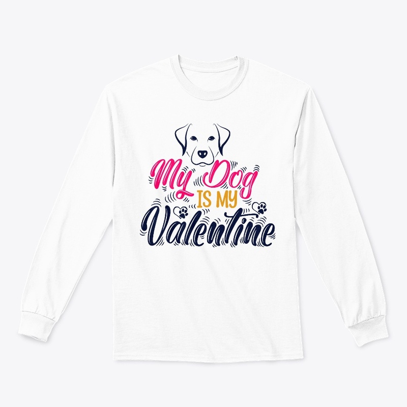 My Dog is My Valentine' t-shirt