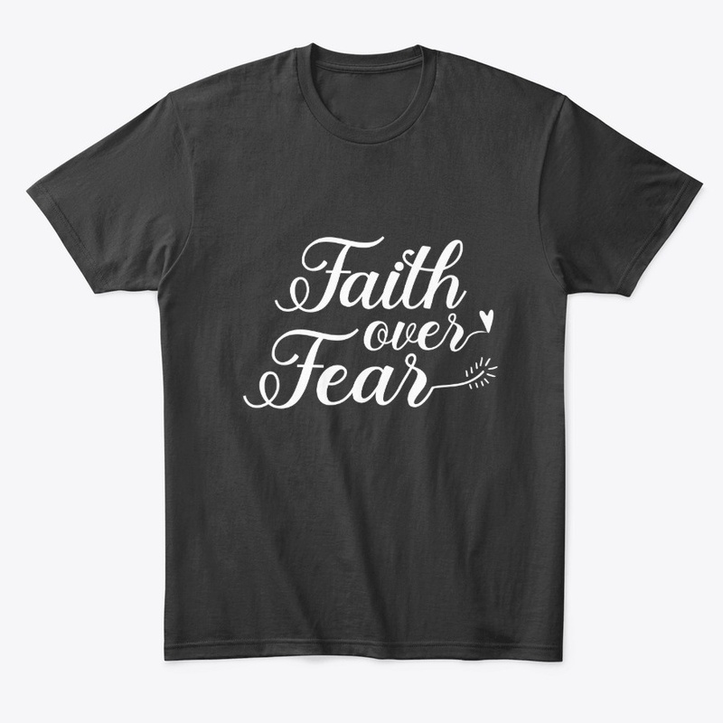 Faith Over Fear