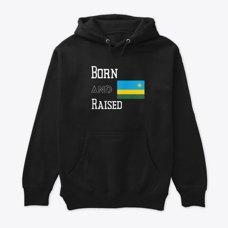 Born and raised - Rwanda