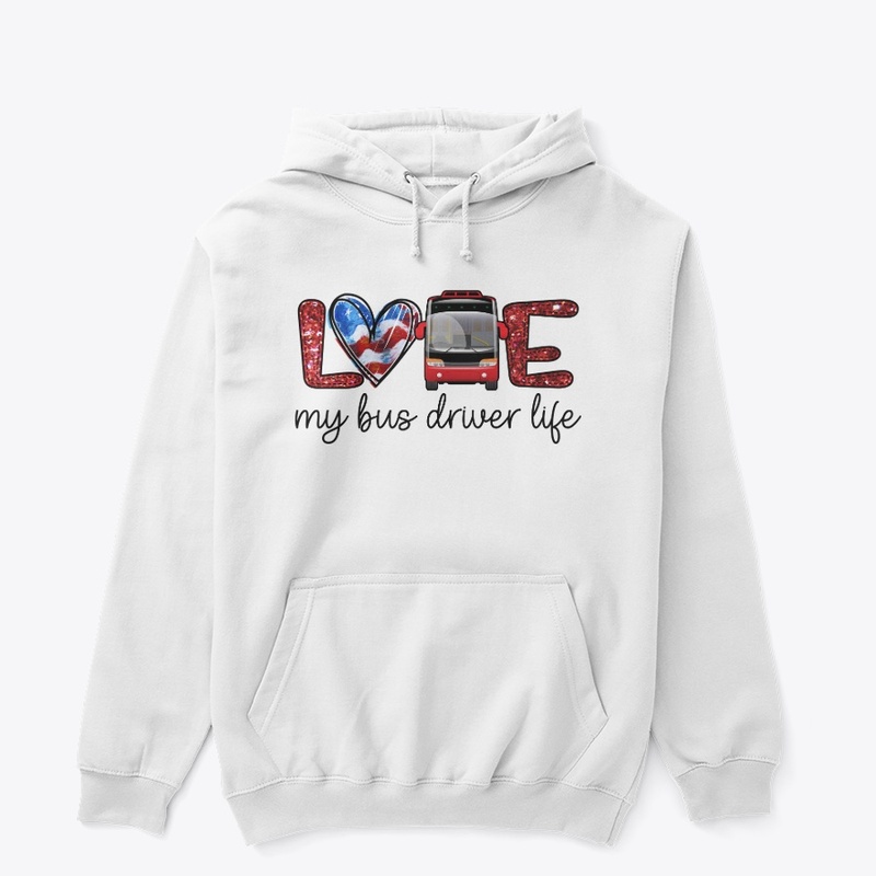 Bus Driver Love Hoodie