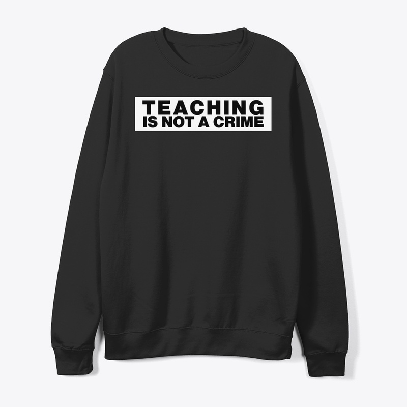 Teaching is Not A Crime
