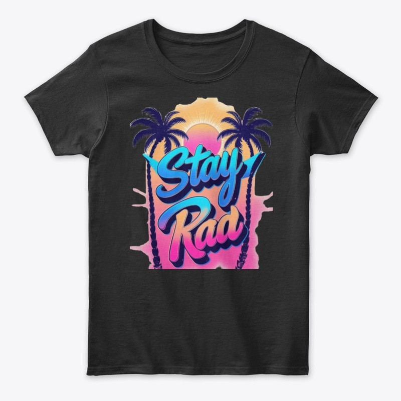 Stay Rad Retro 80s Design 