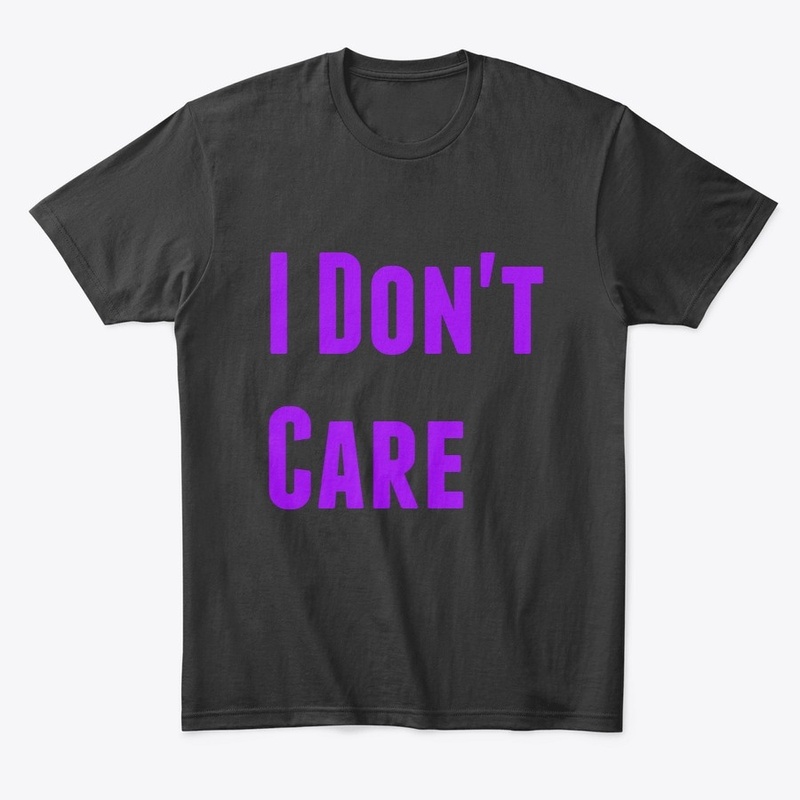 I Don't Care