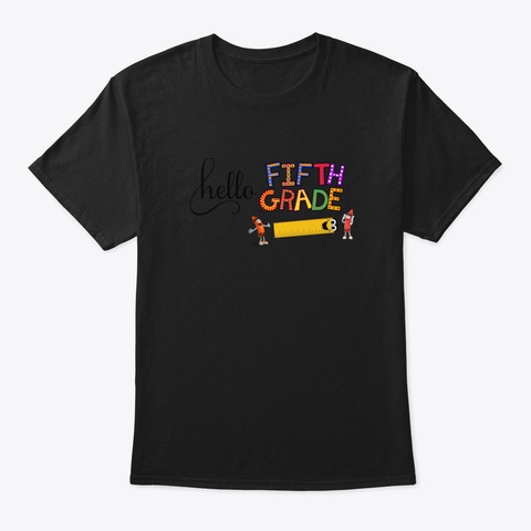 Hello Fifth Grade Black T-Shirt Front