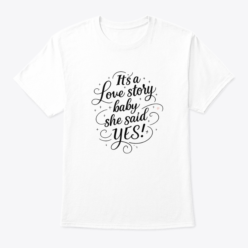 She Said Yes T-Shirt 💍