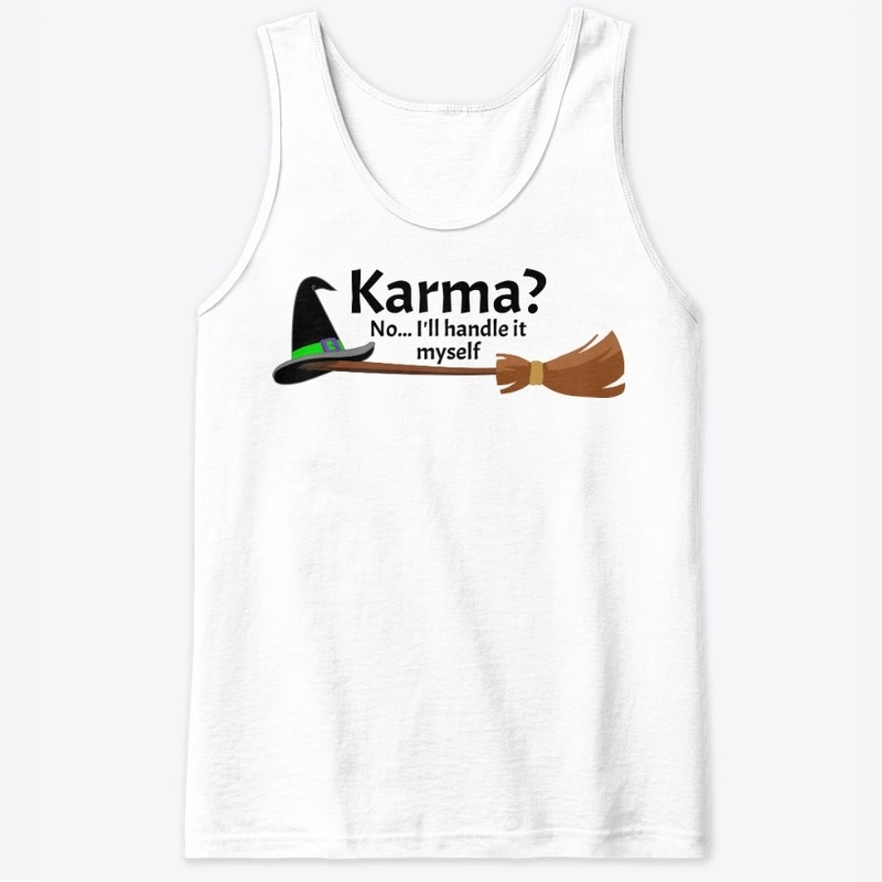 Karma? No... I'll handle it myself