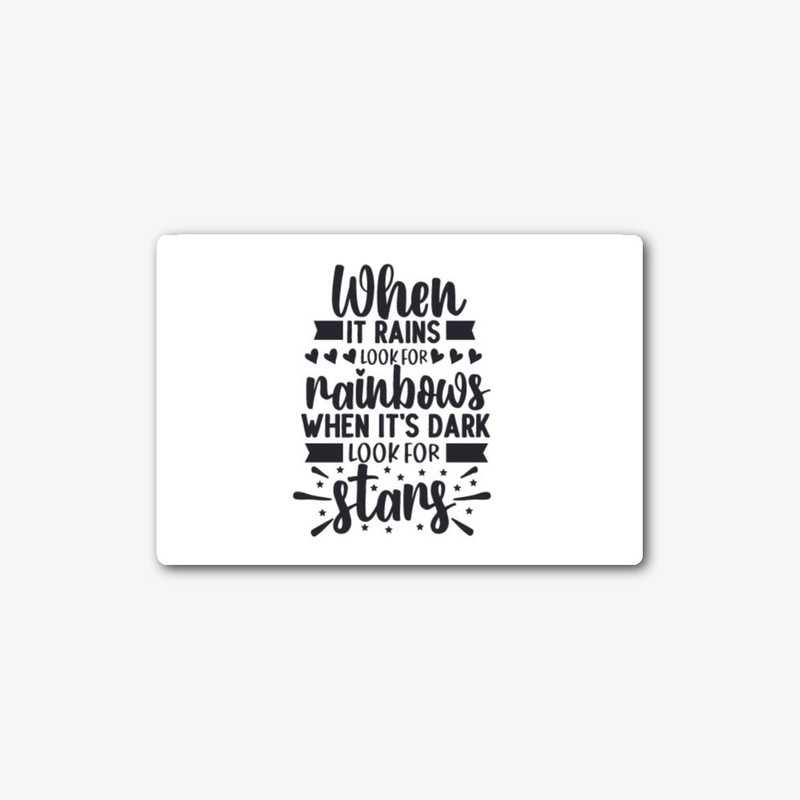 "When it rains look for stars" sticker