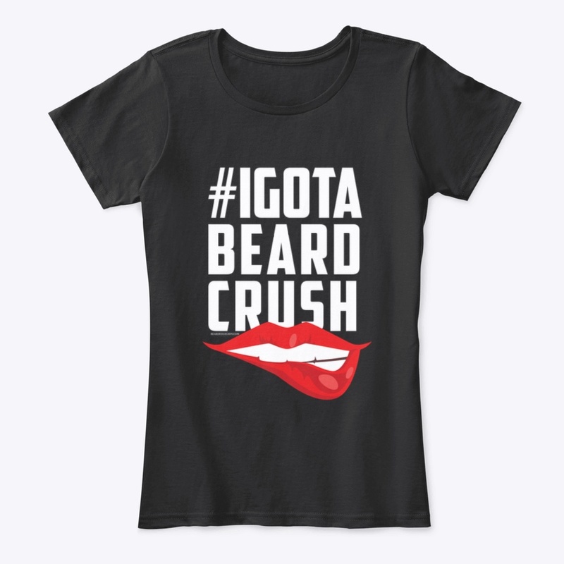 I Got A Beard Crush