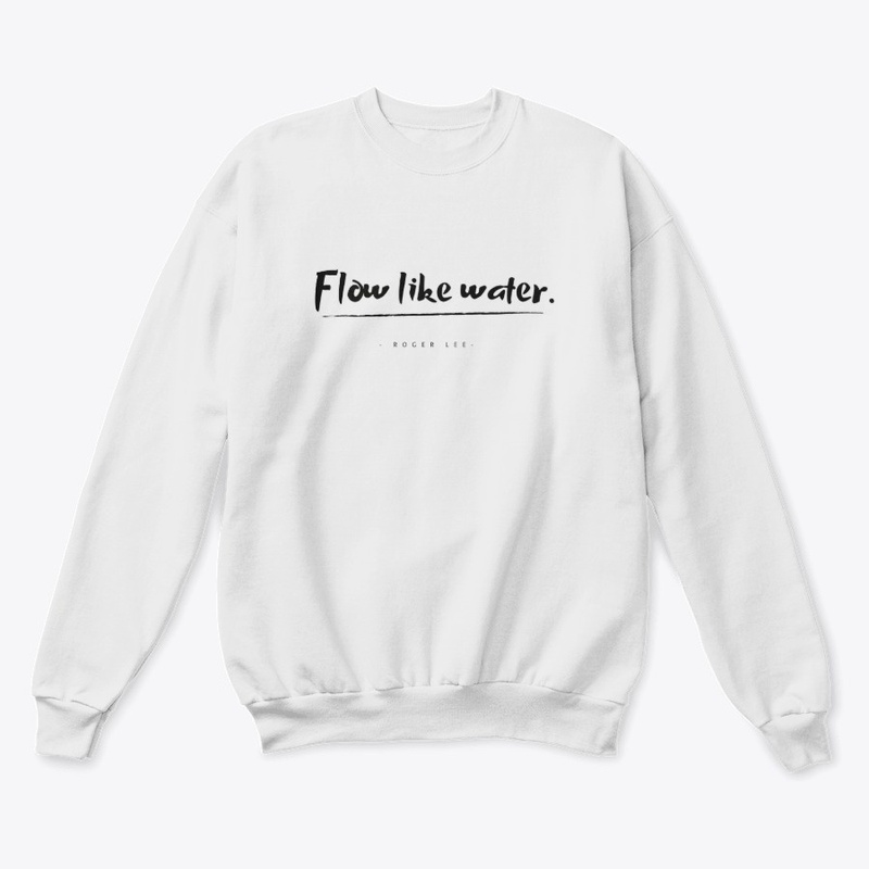 Flow Like Water.