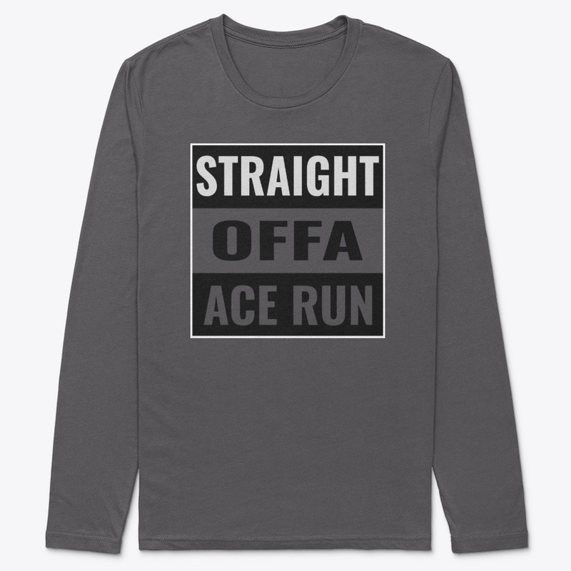 Straight Offa Ace Run