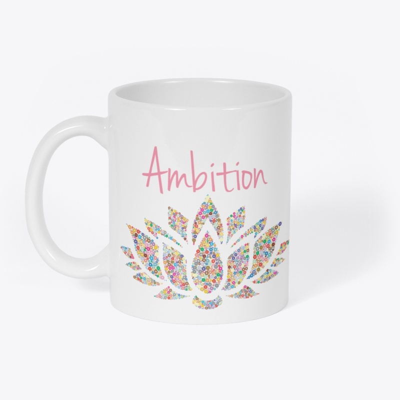 Ambition Coffee Mug