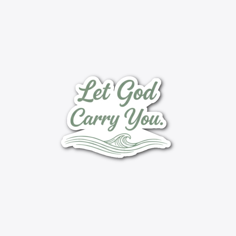 Let God Carry You Christian Gift