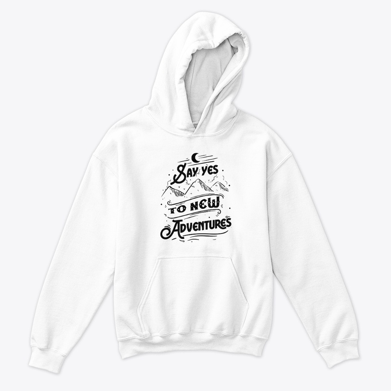 Say yes to new adventure quote art