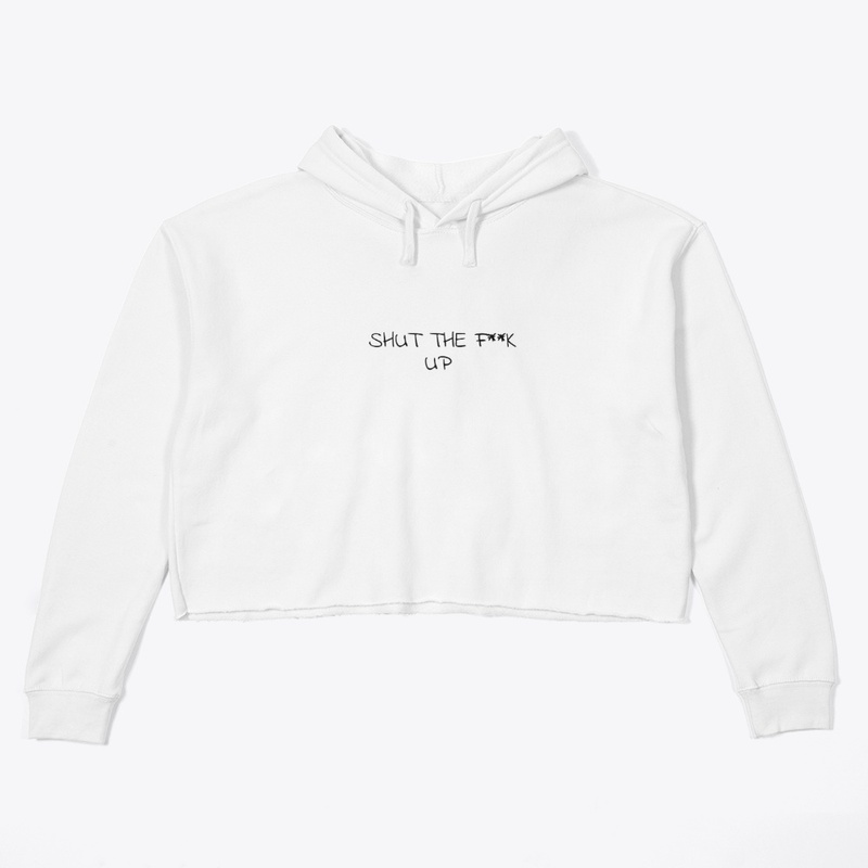 Shut Up 4712 - Women's Crop Hoodie