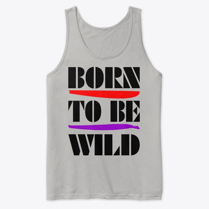 BORN TO BE WILD