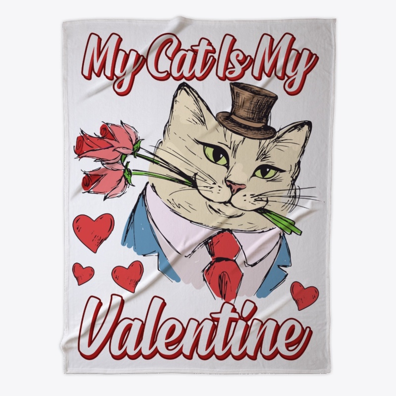 Cat Is My Valentine Gift For Cat Lover