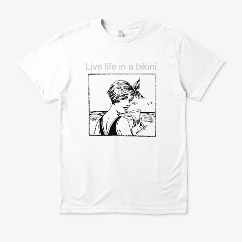 Live Life in a Bikini