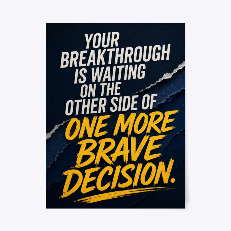 One More Brave Decision Print