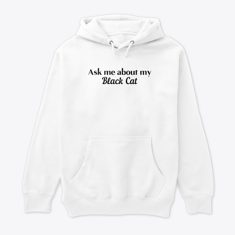 Ask me about my Black Cat
