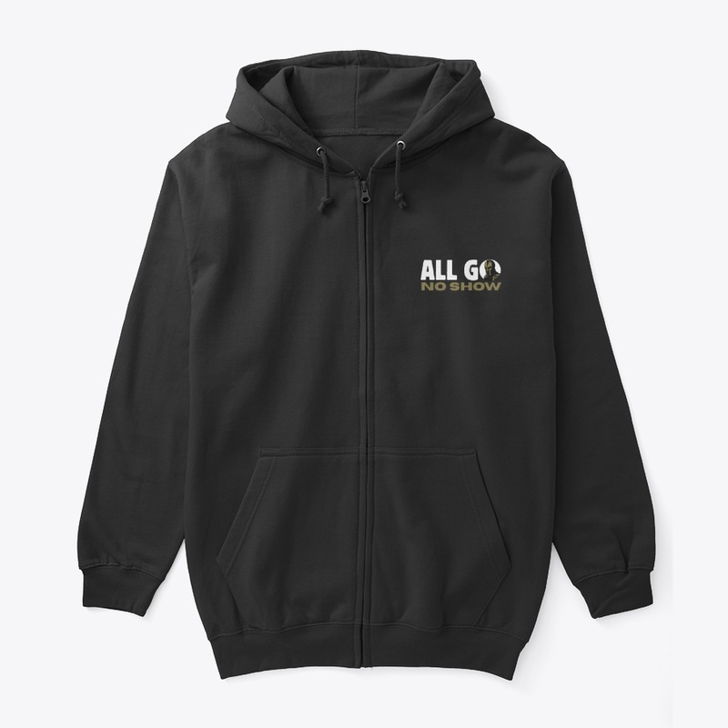 The "ALL GO NO SHOW" Design Is HERE!