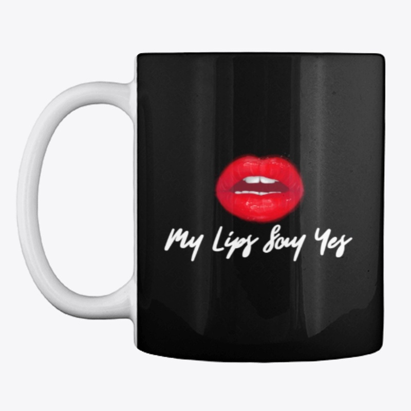 My lips say yes