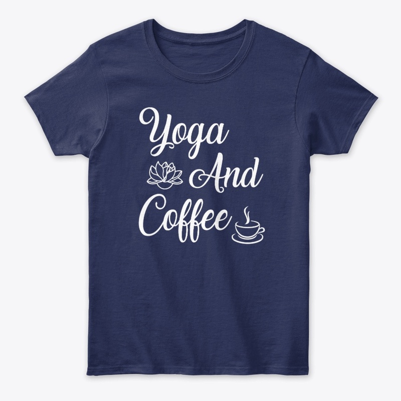 Yoga And Coffee Lover Women T-Shirts