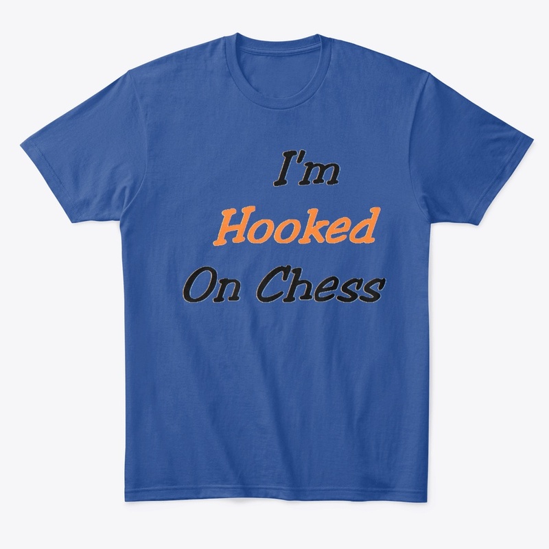 I'm Hooked  On Chess