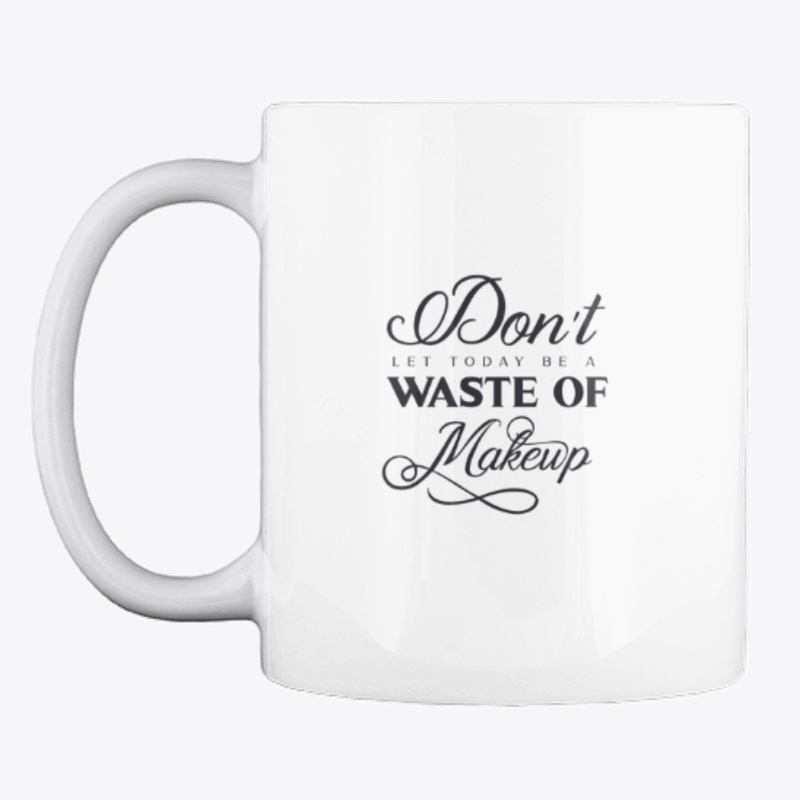 Don't waste makeup