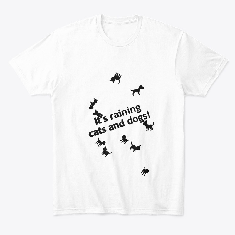 It's raining cats and dogs!
