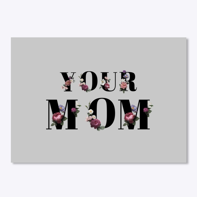 Your Mom