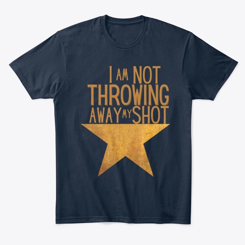I am Not throwing away my Shot