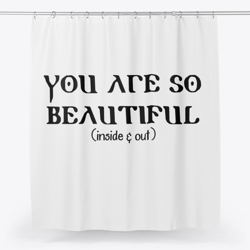 YOU ARE SO BEAUTIFUL (INSIDE & OUT)