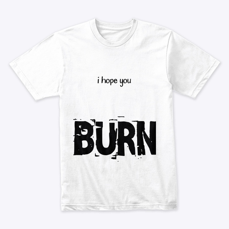BURN!